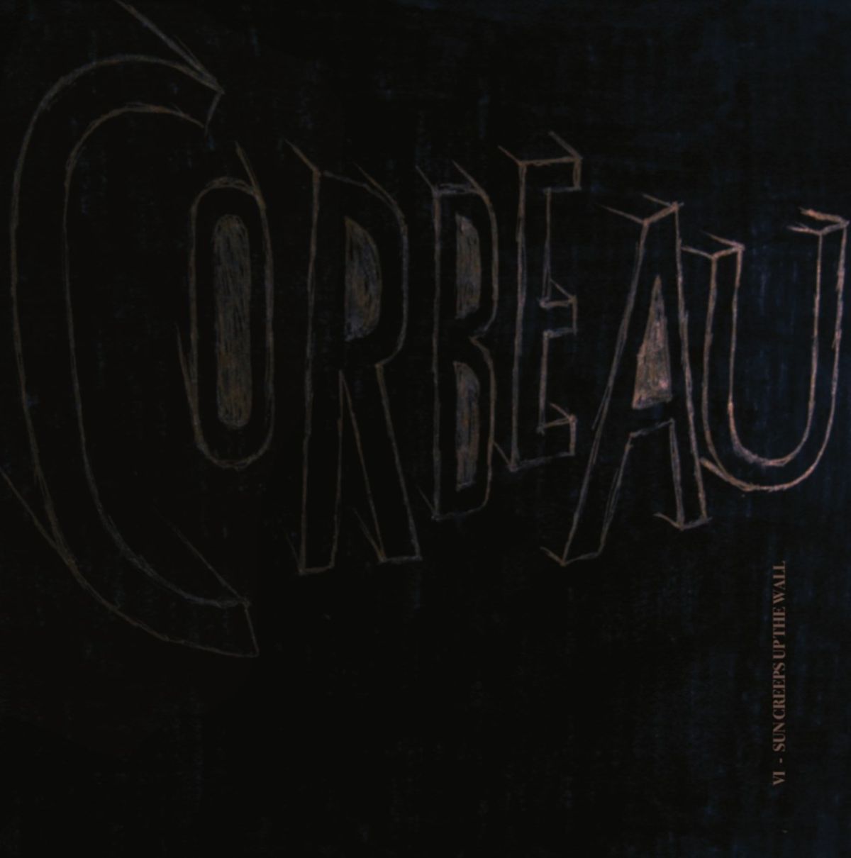 Afbeelding van Le Corbeau - VI - Sun Creeps Up The Wall