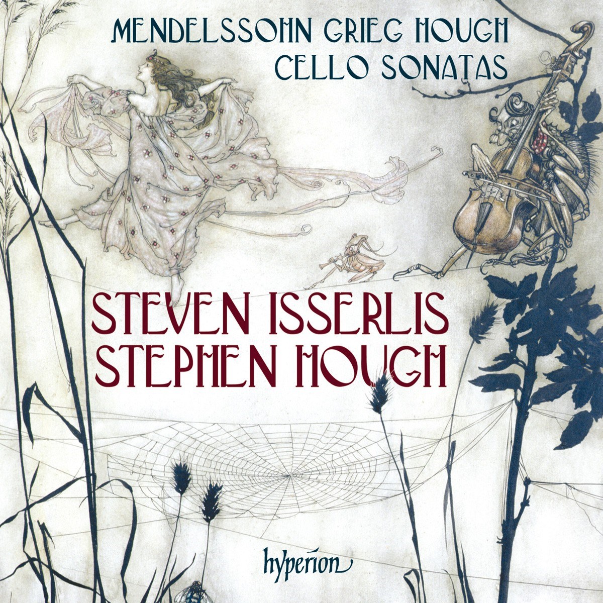Steven Isserlis & Stephen Hough - Cello Sonatas (Mendelssohn, Grieg, Hough)