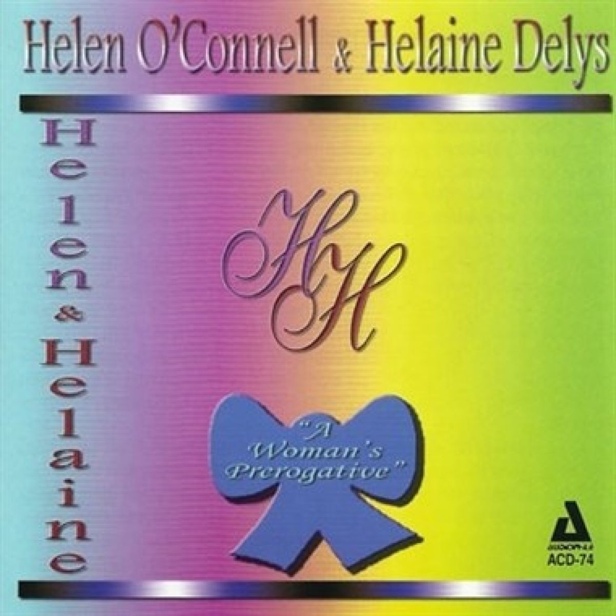 Afbeelding van Helen O'Connell & Helaine deLys - A Woman's Prerogative