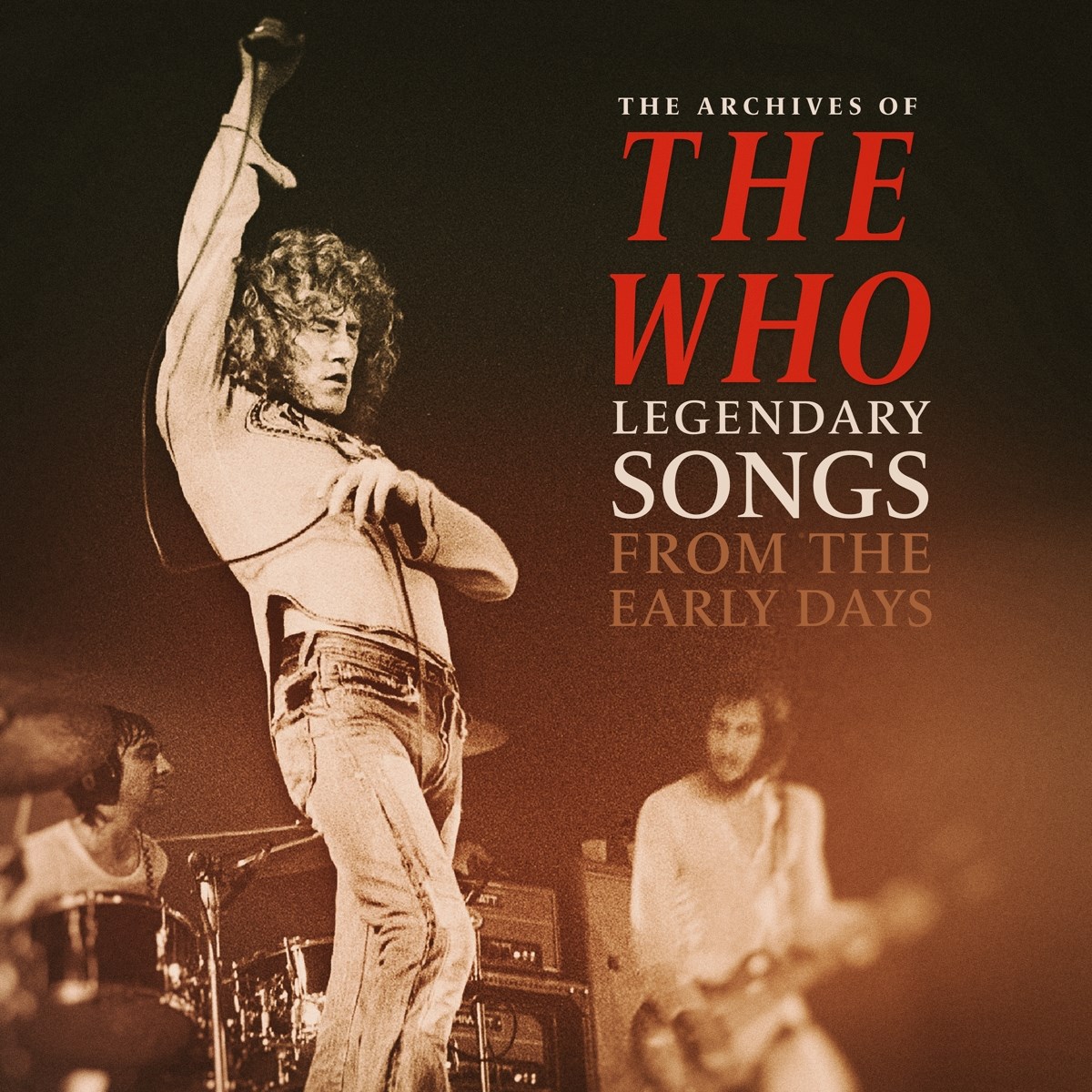 The Who - Legendary Songs From The Early Days
