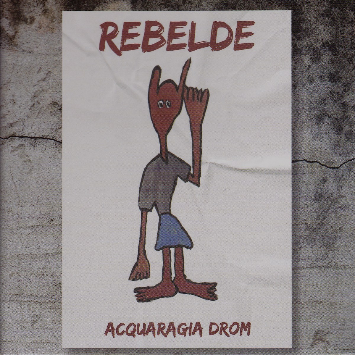 Afbeelding van Acquaragia Drom - Rebelde