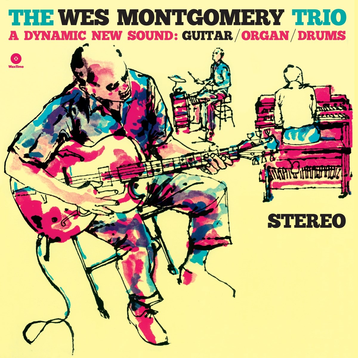 Wes Montgomery Trio - The Wes Montgomery Trio - A Dynamic New Sound: Guitar/Organ/Drums