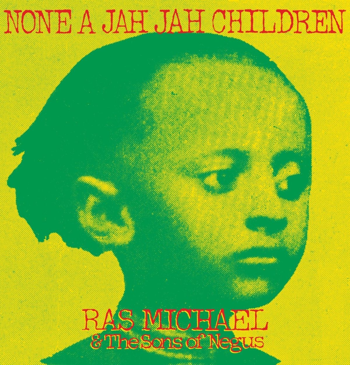 Afbeelding van Ras Michael & The Sons Of Negus - None A Jah Jah Children