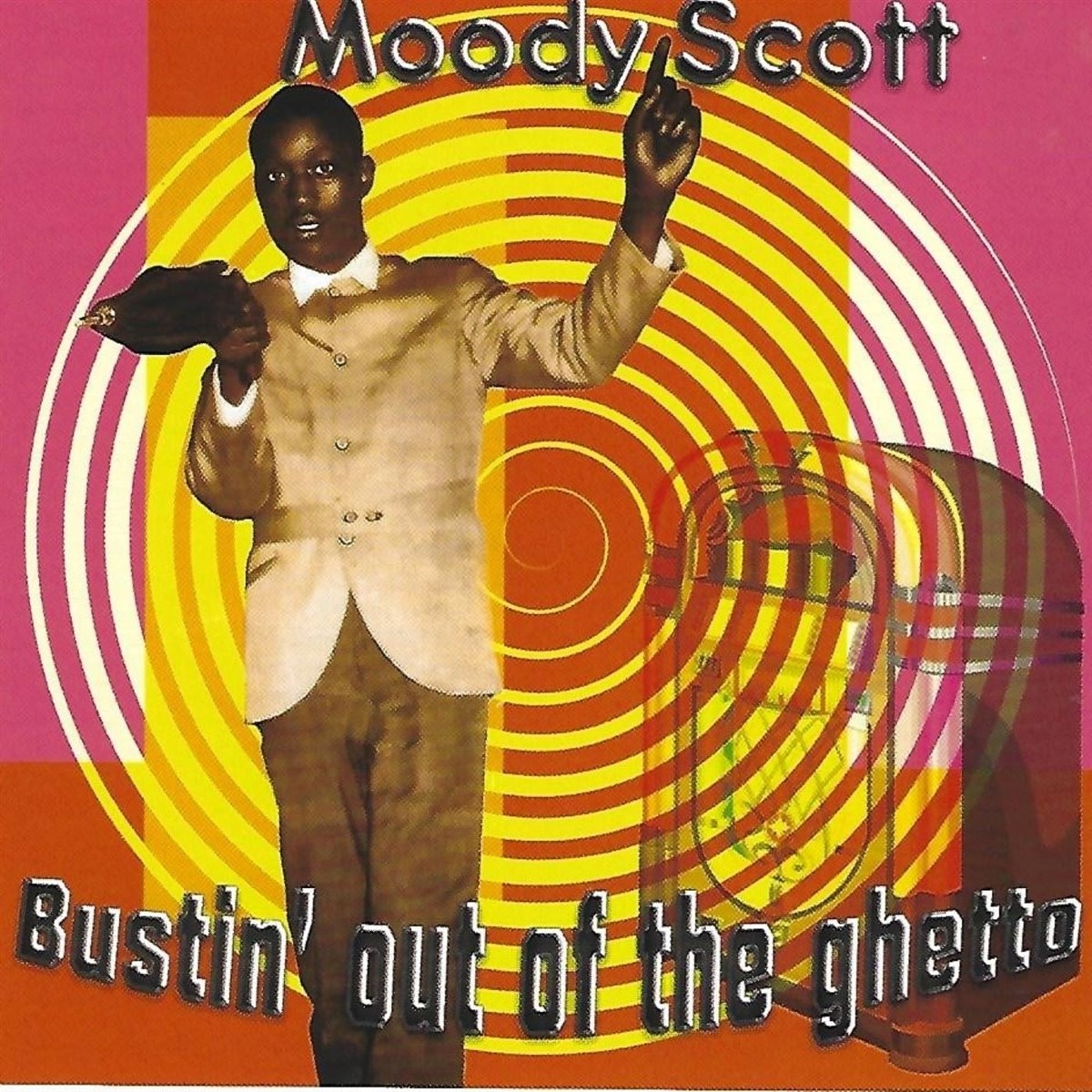 Moody Scott - Bustin' Out The Ghetto
