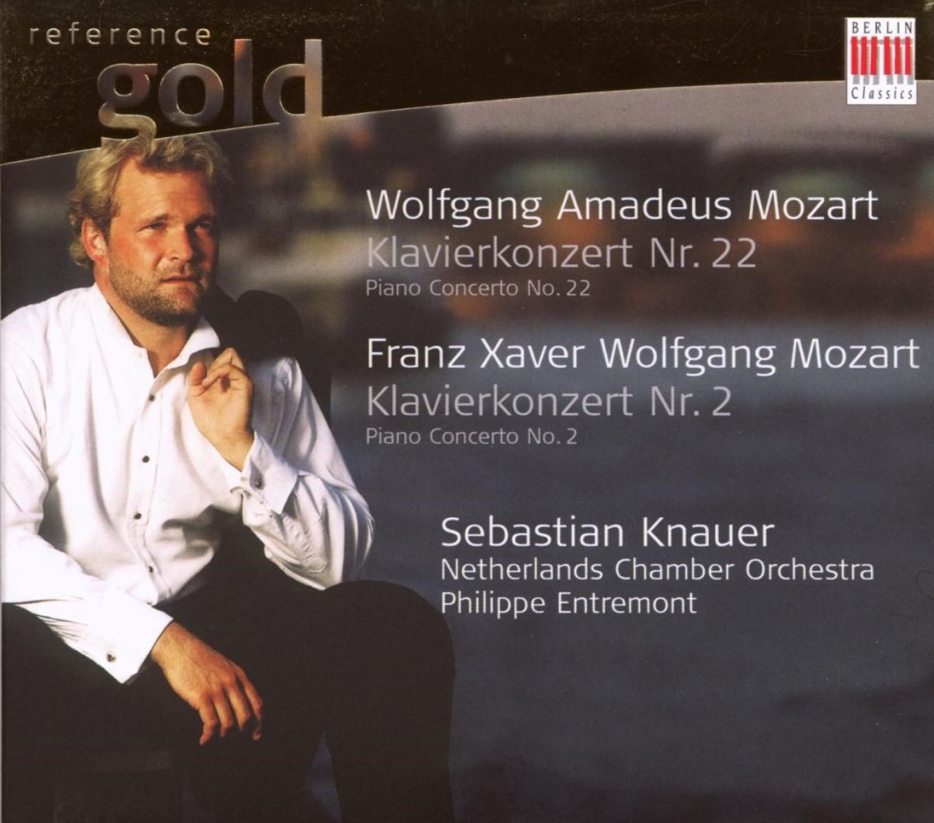 Sebastian Knauer, Philippe Entremont, Netherlands Chamber Orchestra - Wolfgang Amadeus Mozart & Franz Xaver Mozart
