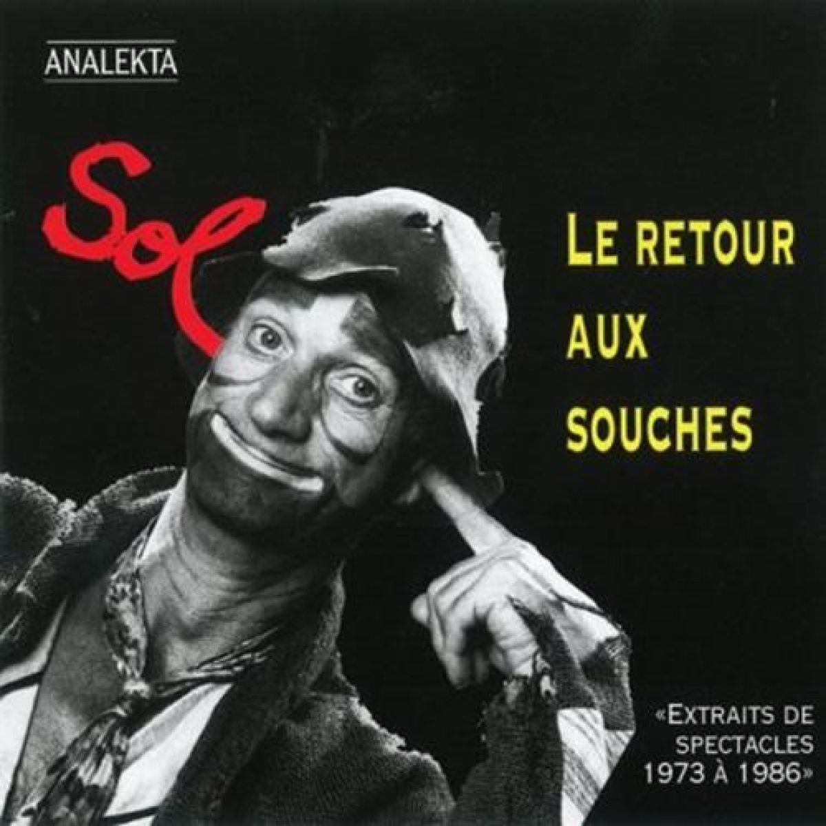 Marc Favreau - Sol...Retour Aux Souches