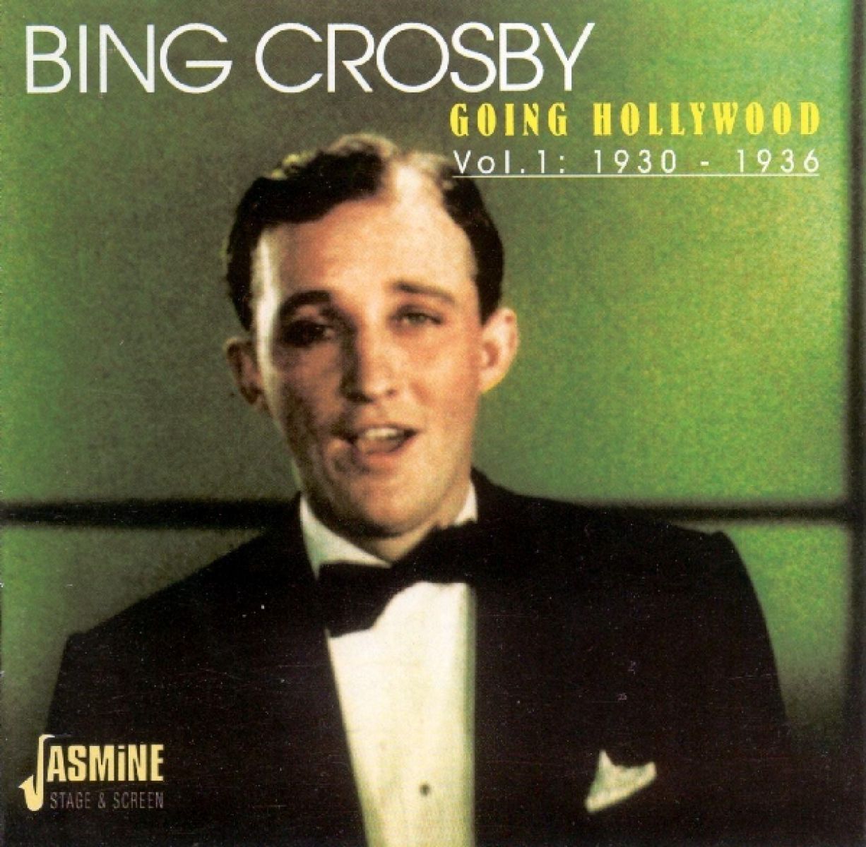 Bing Crosby - Going Hollywood, Volume 1: 1930-1936