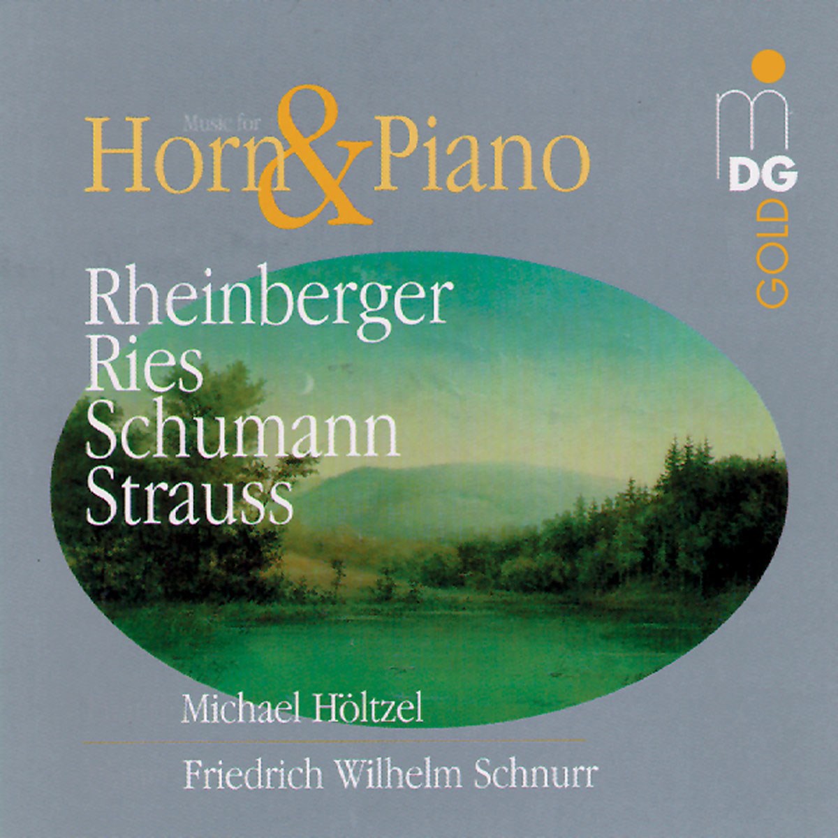 Michael Höltzel & Friedrich Wilhelm Schnurr - Romantic Music For Horn And Piano