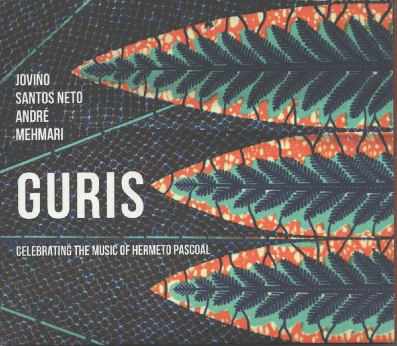 Jovino Santos Neto & André Mehmari - Guris