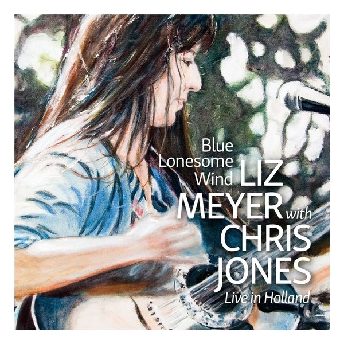 Liz Meyer & Chris Jones - Blue Lonesome Wind