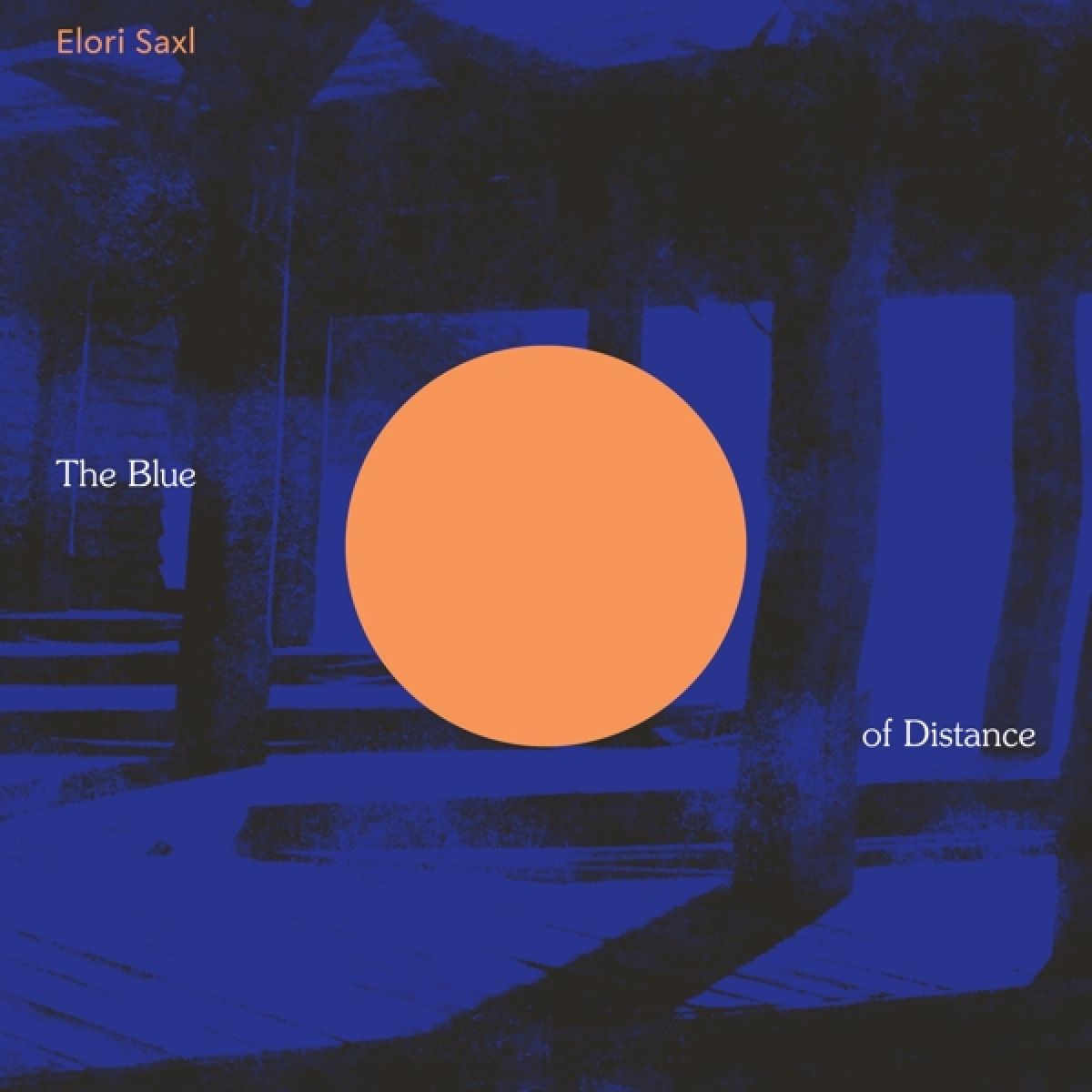 Afbeelding van Elori Saxl - The Blue Of Distance