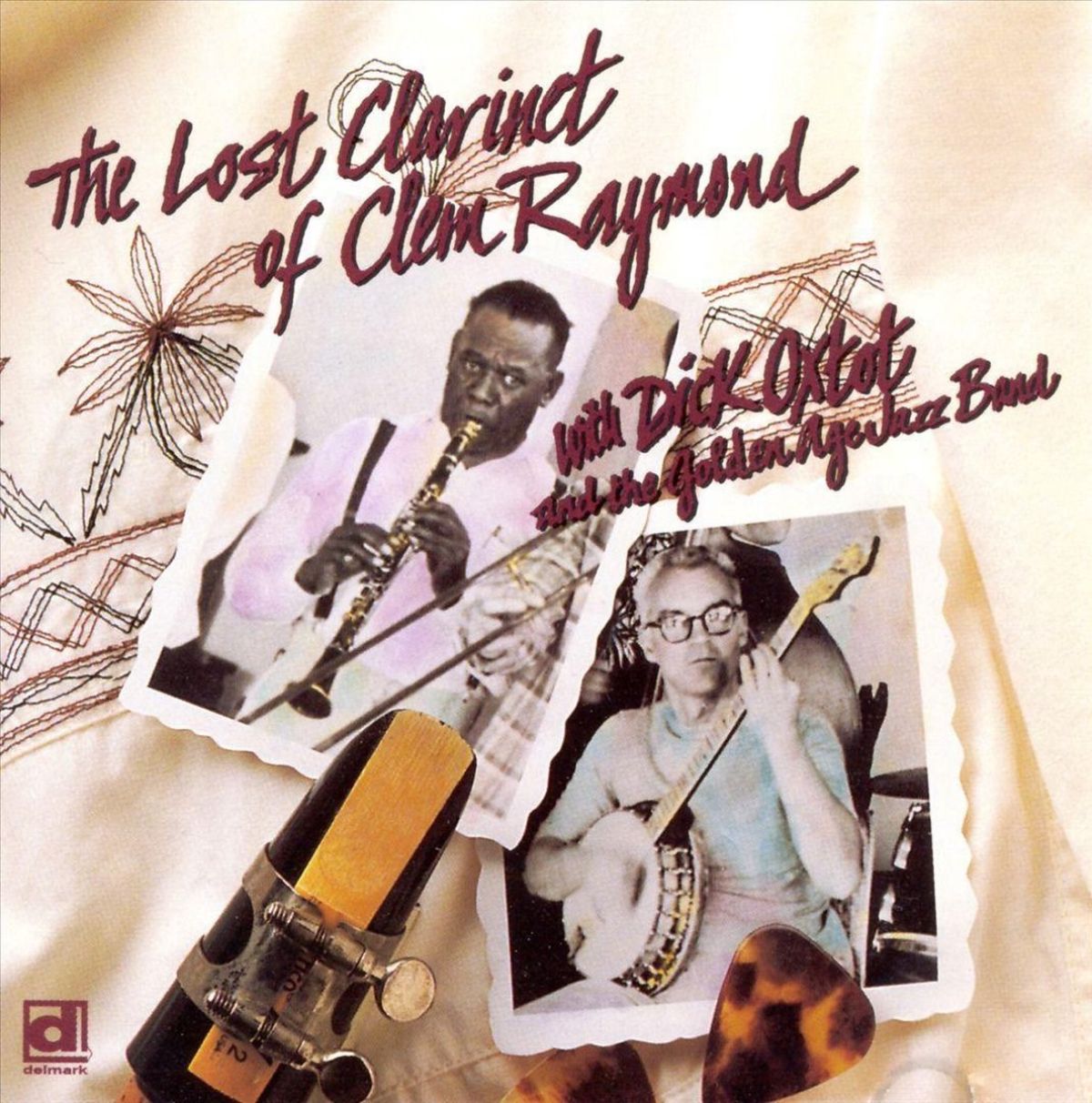 Afbeelding van The Dick Oxtot And The Golden Age Jazz Band - The Lost Clarinet Of Clem Raymond