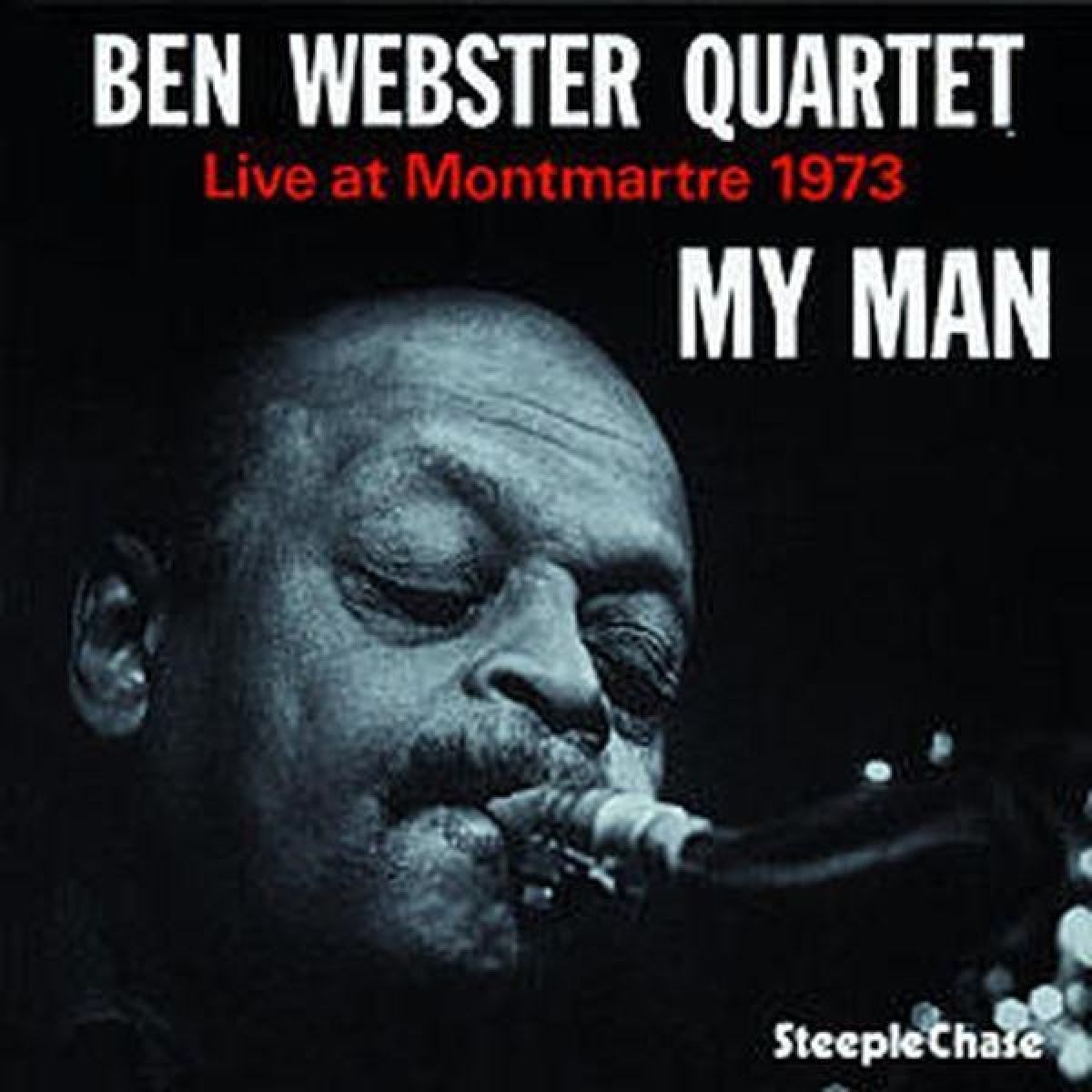 Afbeelding van Ben Webster Quartet - My Man - Live At Montmartre 1973