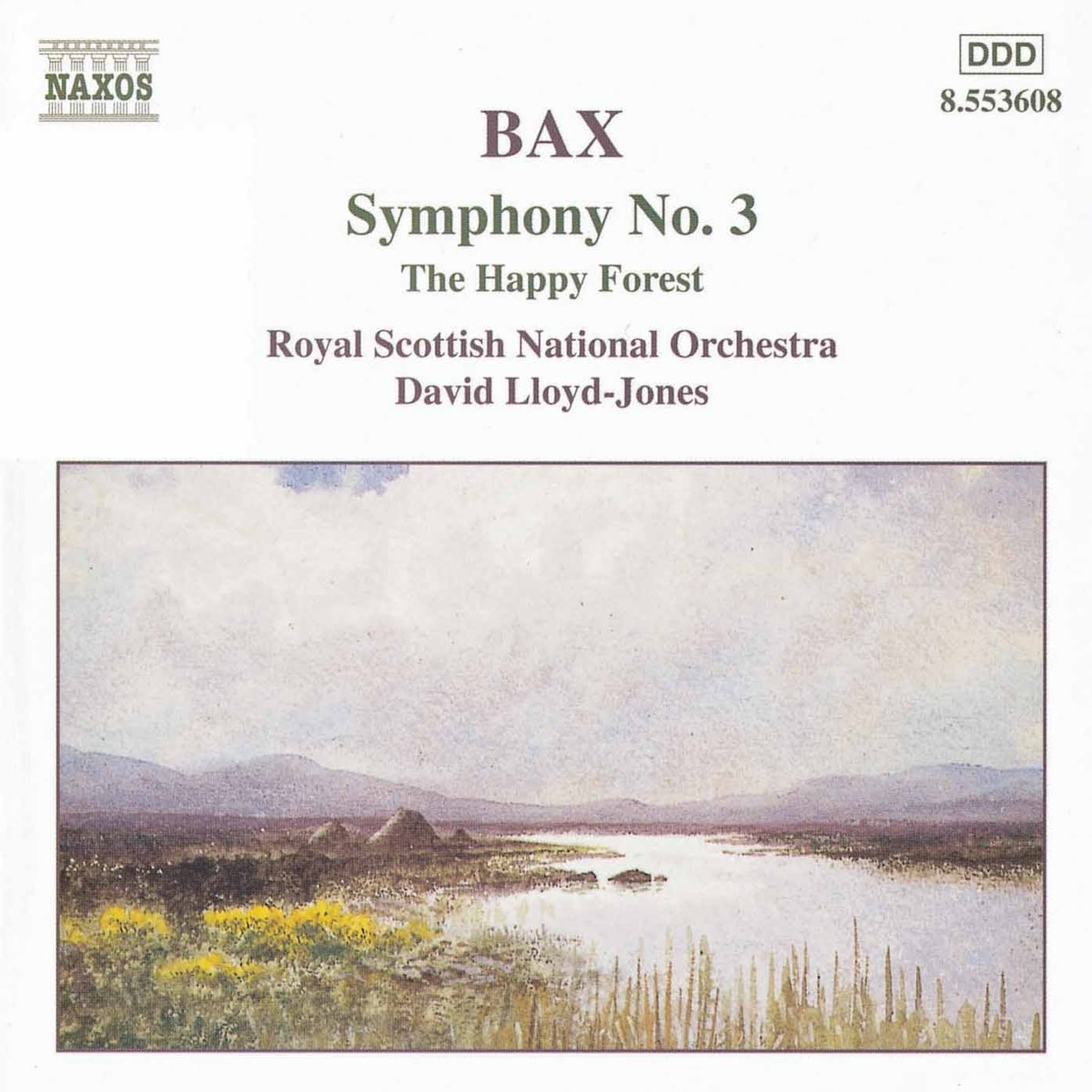 Royal Scottish National Orchestra, David Lloyd-Jones - Bax: Symphony No. 3 | The Happy Forest