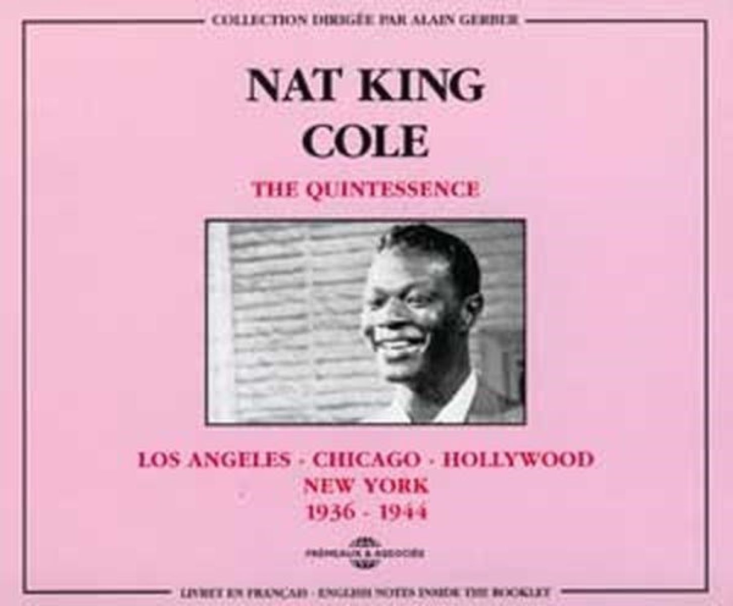 Afbeelding van Nat King Cole - Los Angeles - Chicago - Hollywood - New York 1936 - 1944