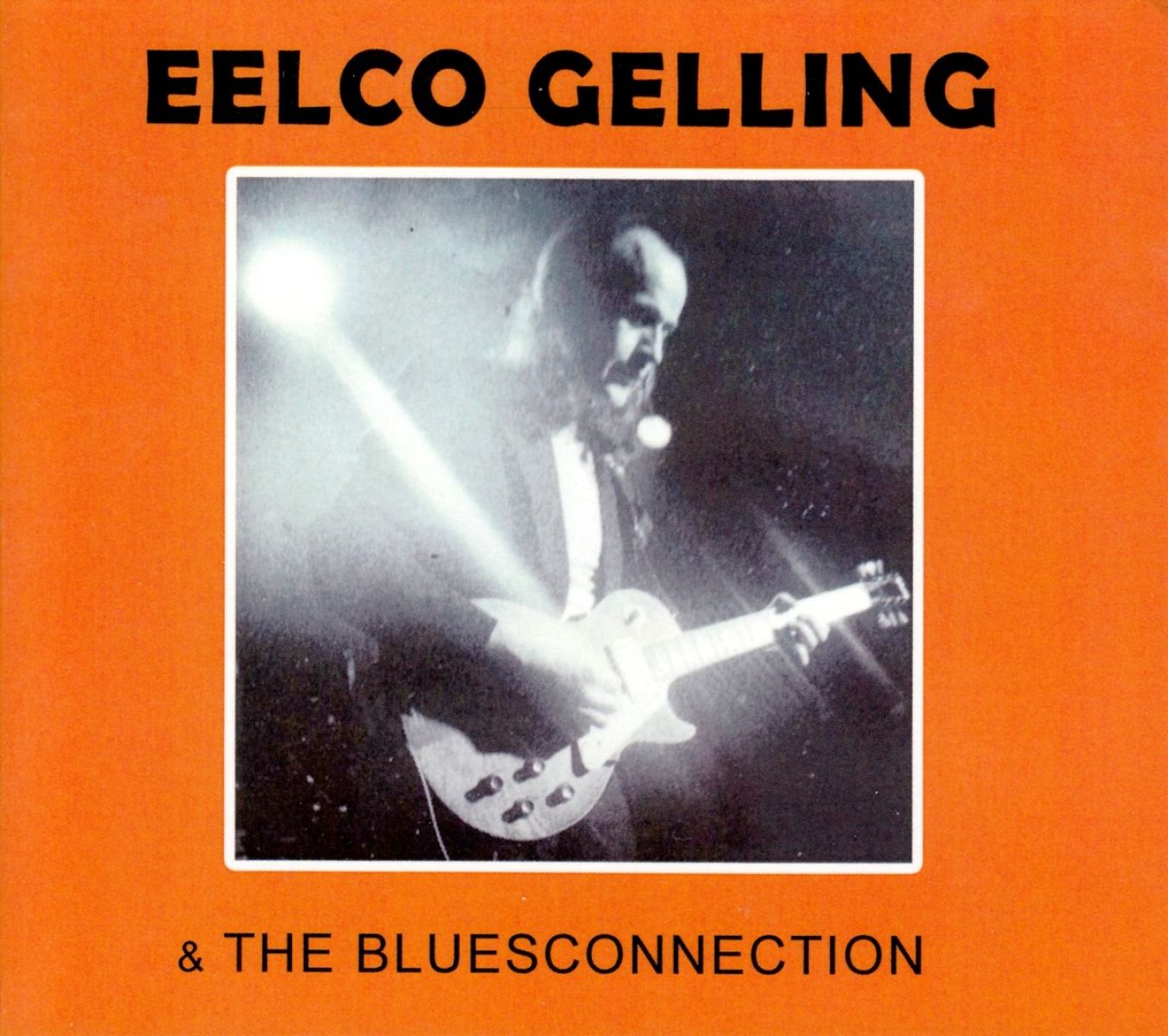 Afbeelding van Eelco Gelling & The Blues Connection - Eelco Gelling & The Bluesconnection