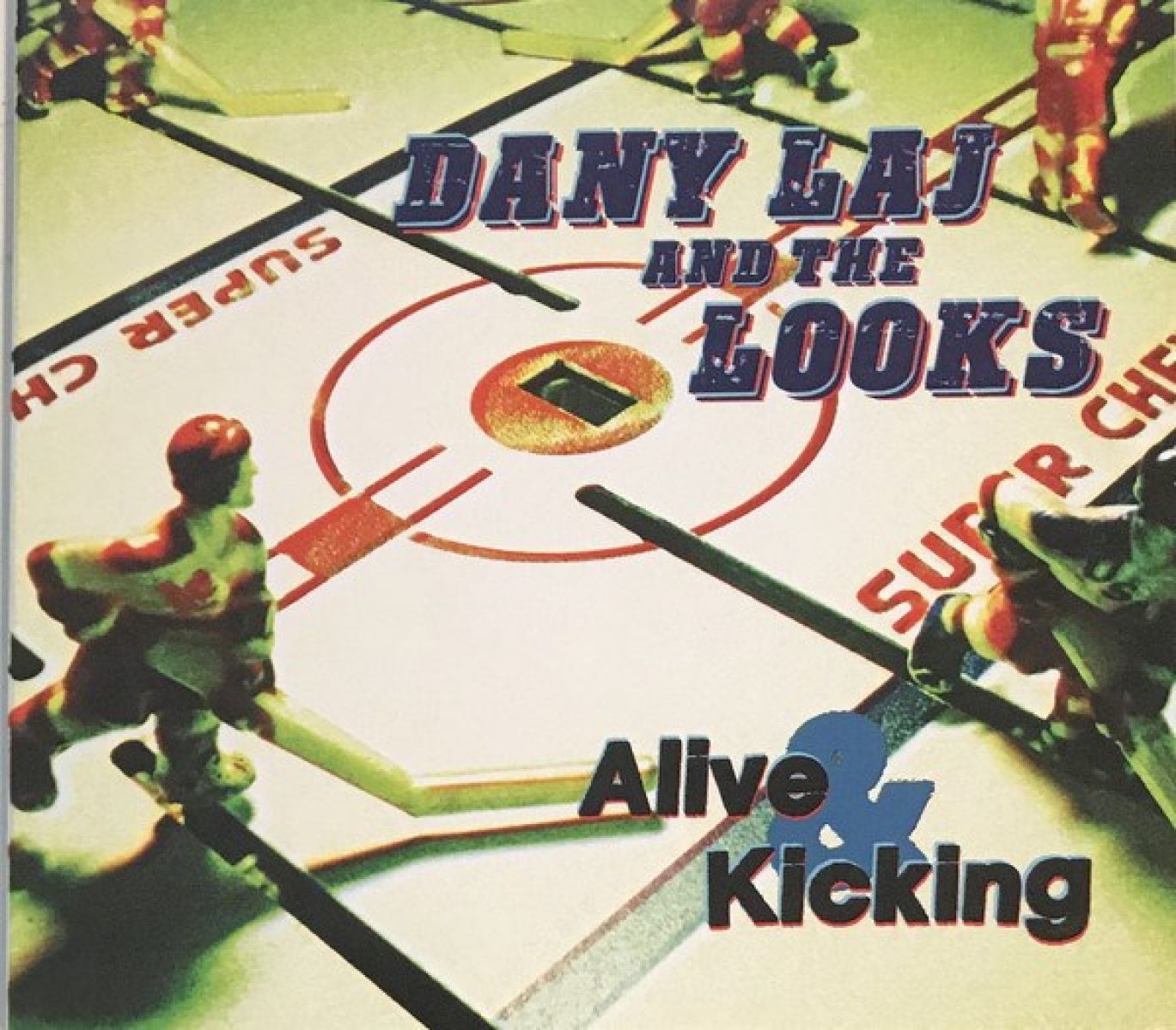 Dany Laj & The Looks - Alive & Kicking
