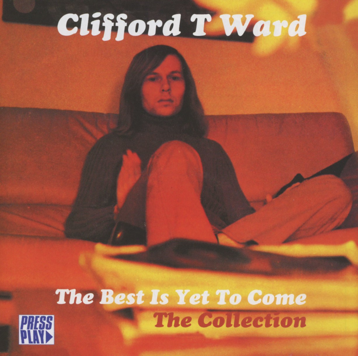 Afbeelding van Clifford T. Ward - The Best Is Yet To Come: The Collection