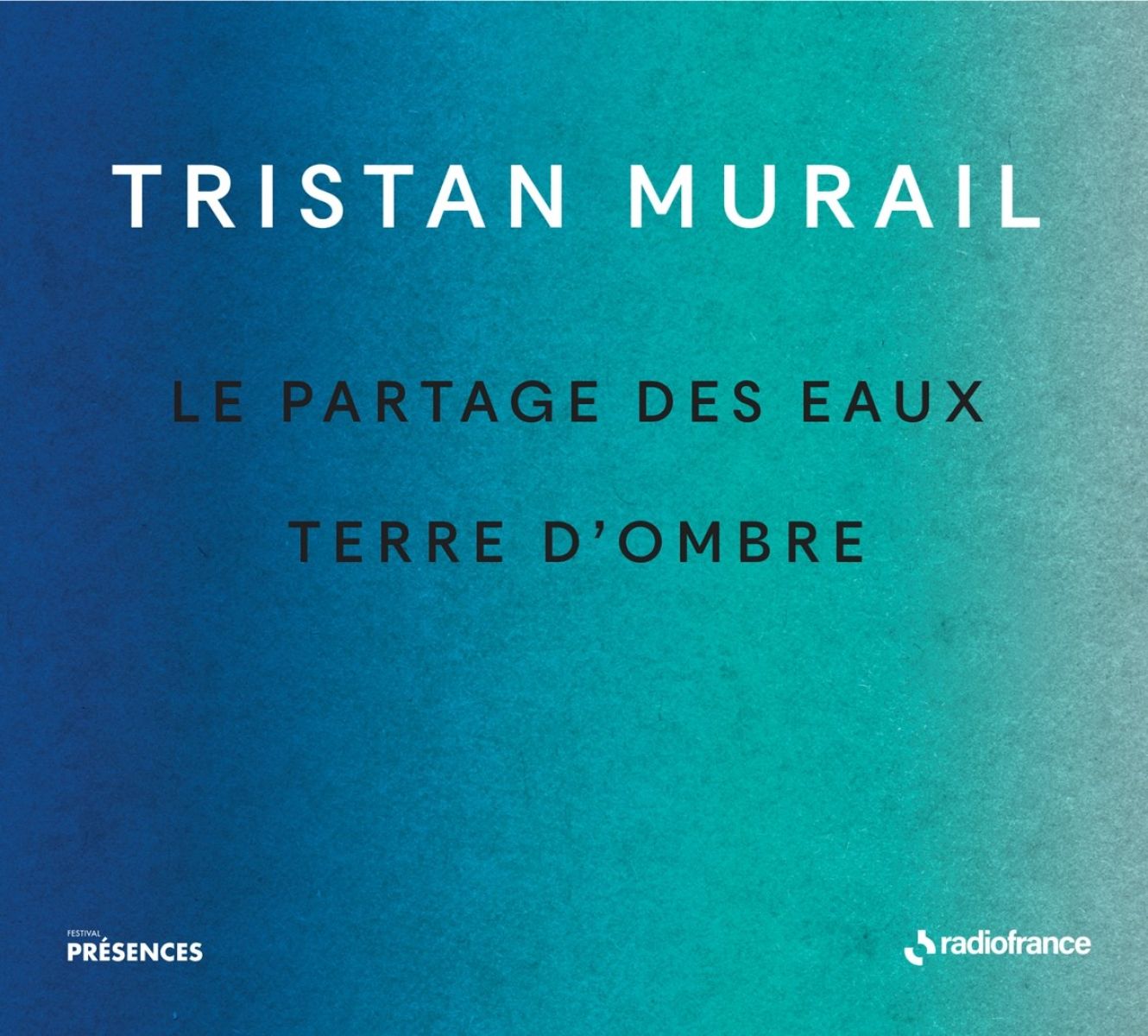 Orchestre National De France, Orchestre Philharmonique de Radio France - Le Partage Des Eaux | Terre D'Ombre