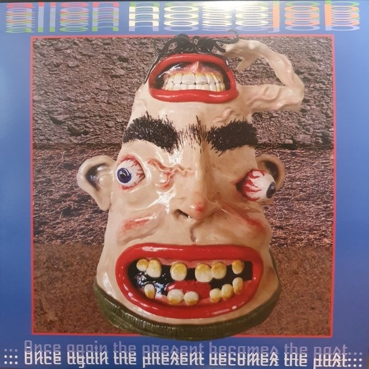 Afbeelding van Alien Nosejob - Once Again The Present Becomes The Past