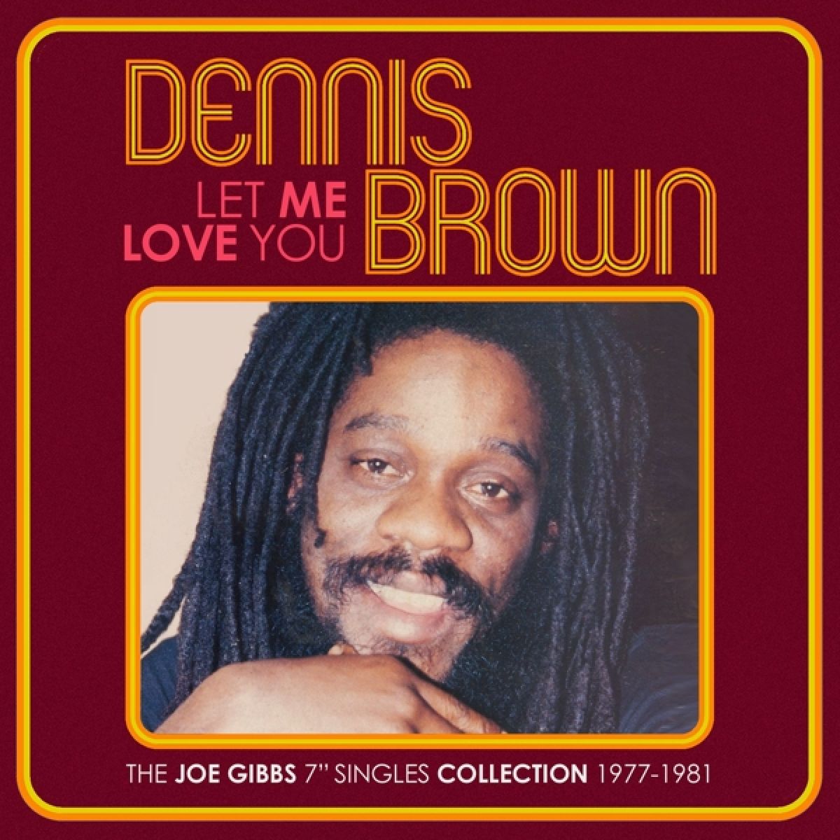 Afbeelding van Dennis Brown - Let Me Love You (The Joe Gibbs 7" Singles Collection 1977-1981)