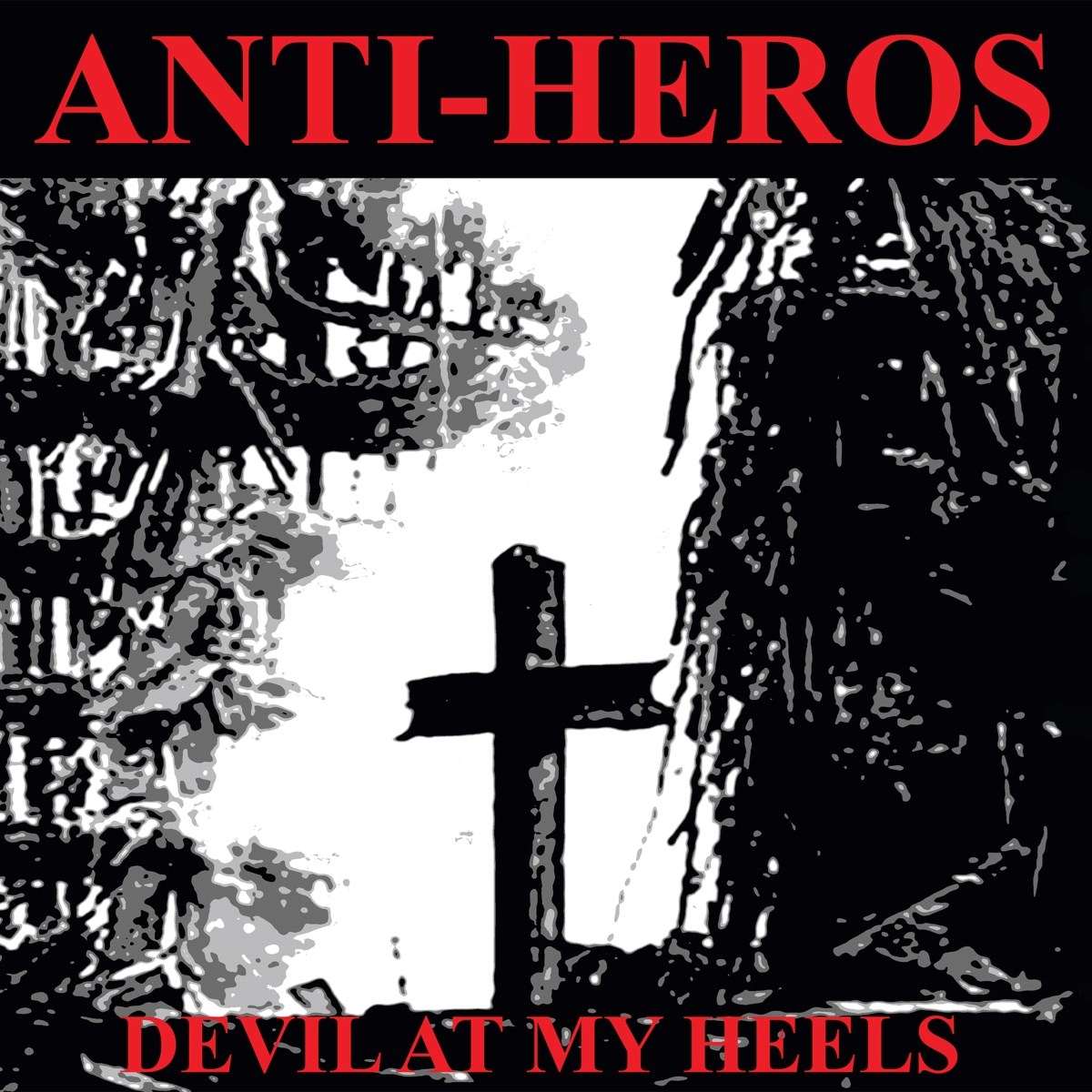 Afbeelding van Anti-Heros - Devil At My Heels