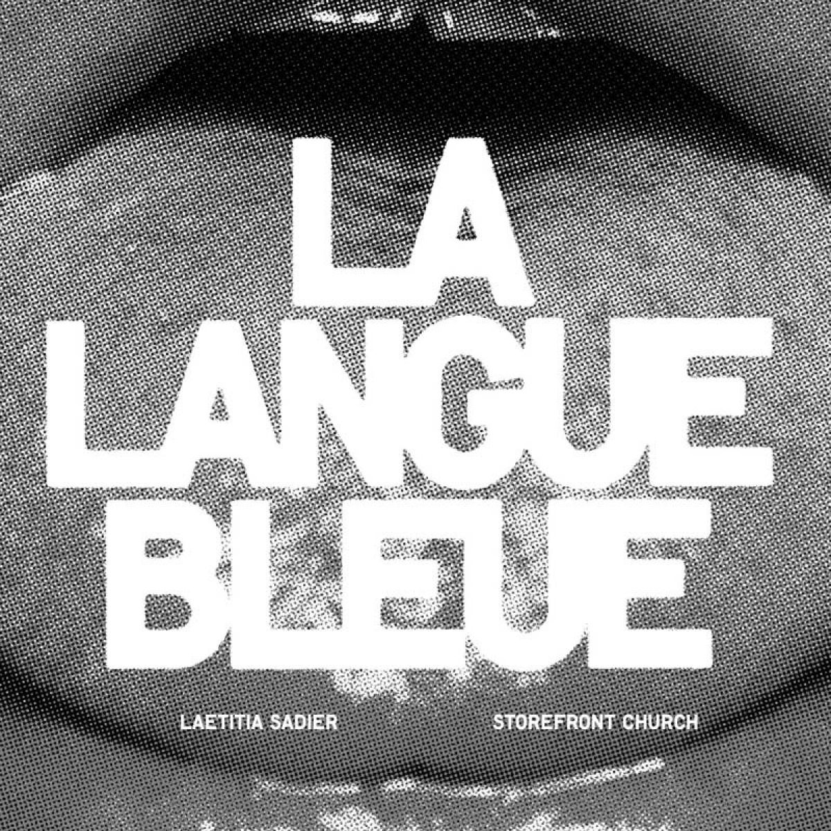 Laetitia Sadier & Storefront Church - La Langue Bleue