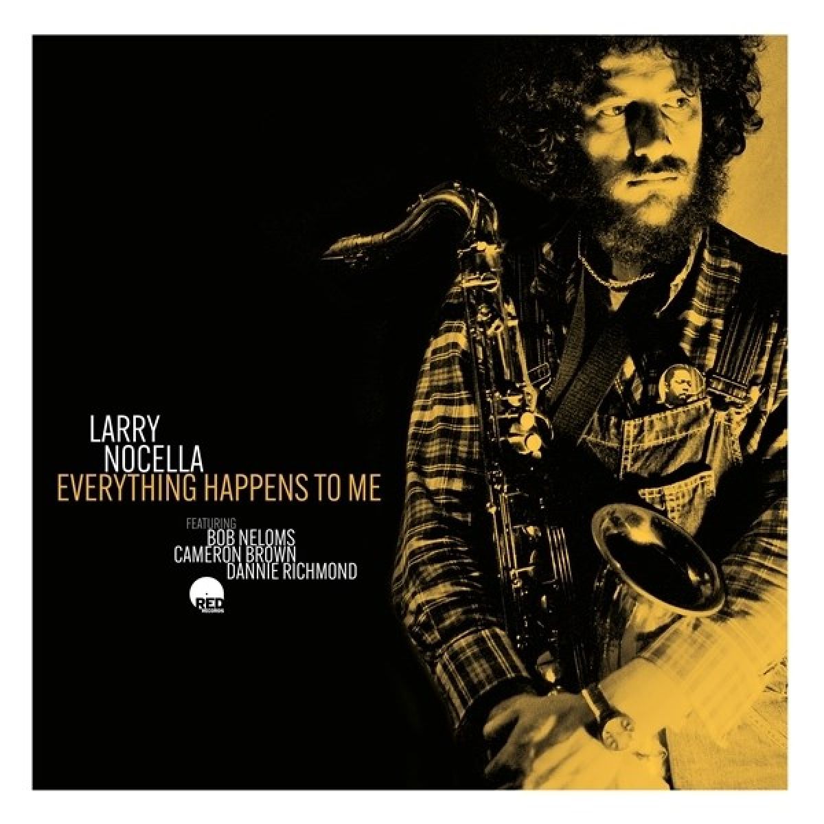 Larry Nocella - Everything Happens To Me