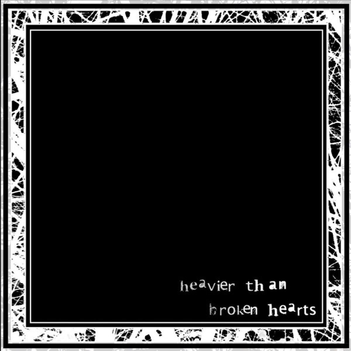 Afbeelding van Heavier Than Broken Hearts - Heavier Than Broken Hearts