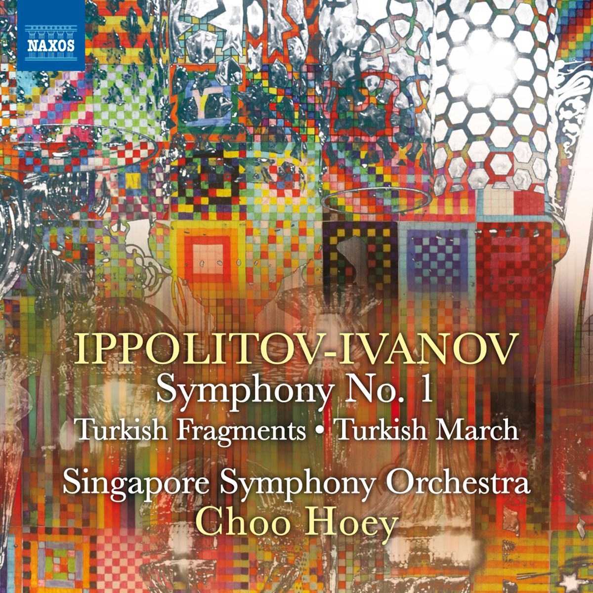 Singapore Symphony Orchestra, Choo Hoey - Ippolitov-Ivanov: Symphony No. 1 In E Minor | Turkish Fragments | Turkish March