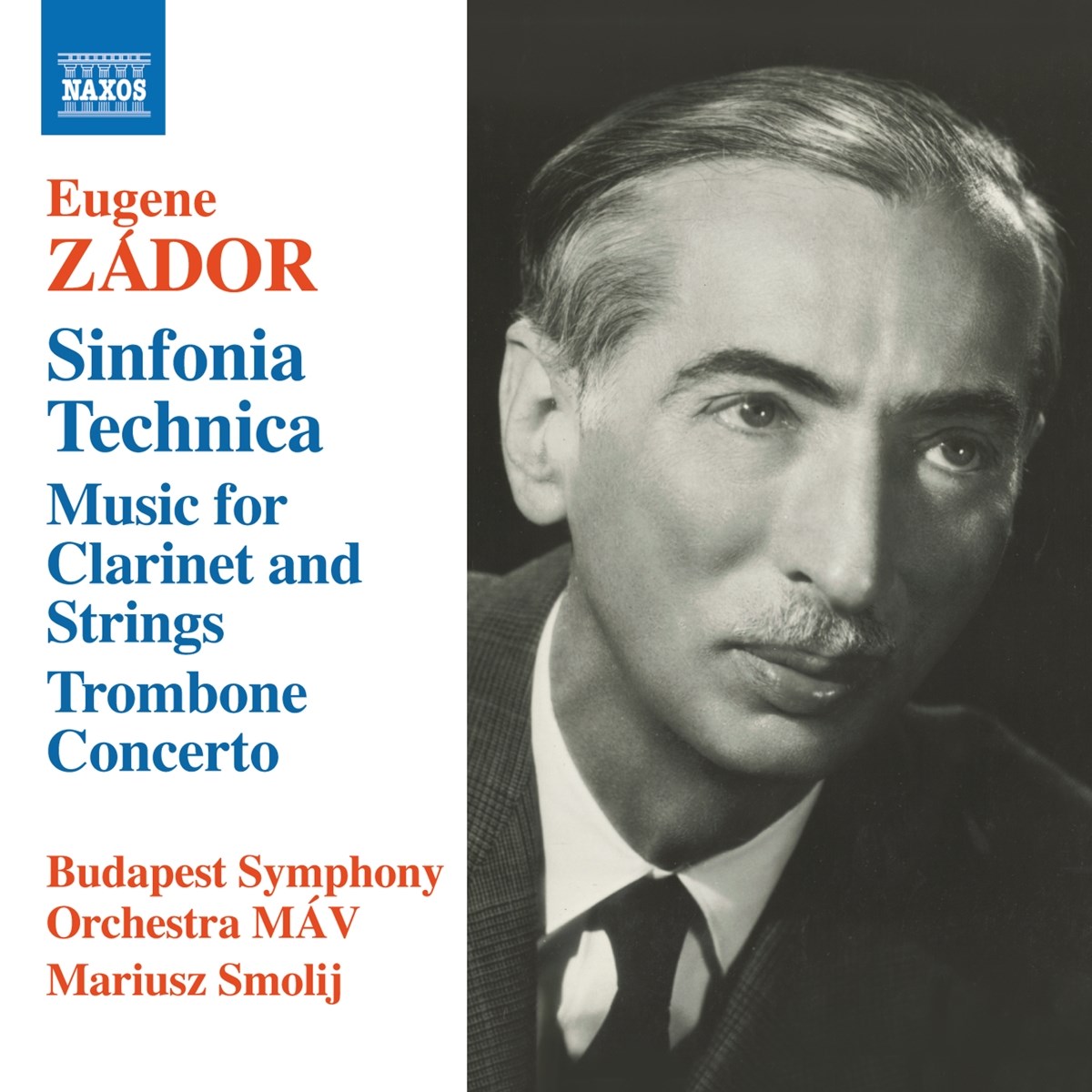 Budapest Symphony Orchestra MÁV, Mariusz Smolij - Zádor: Sinfonia Technica - Music For Clarinet And Strings