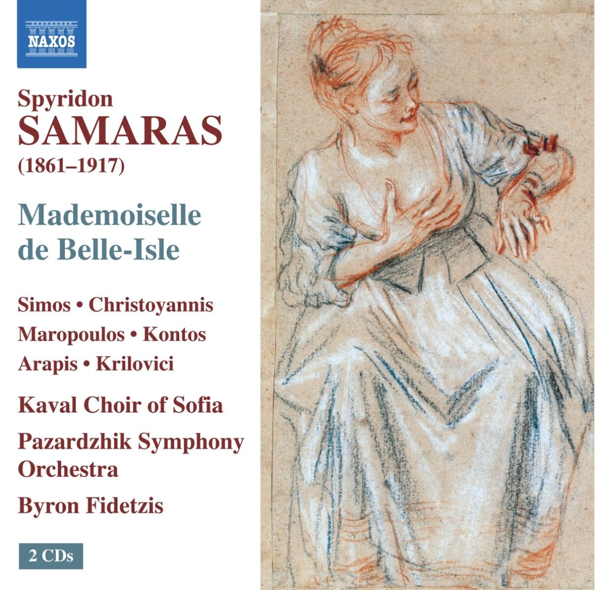Martha Arapis, Marina Krilovici, Angelo Simos, Kaval Choir Of Sofia, Pazardzhik Symphony Orchestra, Byron Fidetzis - Samaras: Mademoiselle De Belle-Isle
