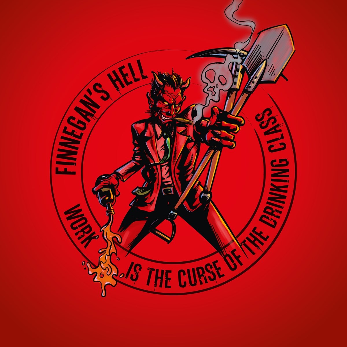 Finnegan's Hell - Work Is The Curse Of The Drinking Class