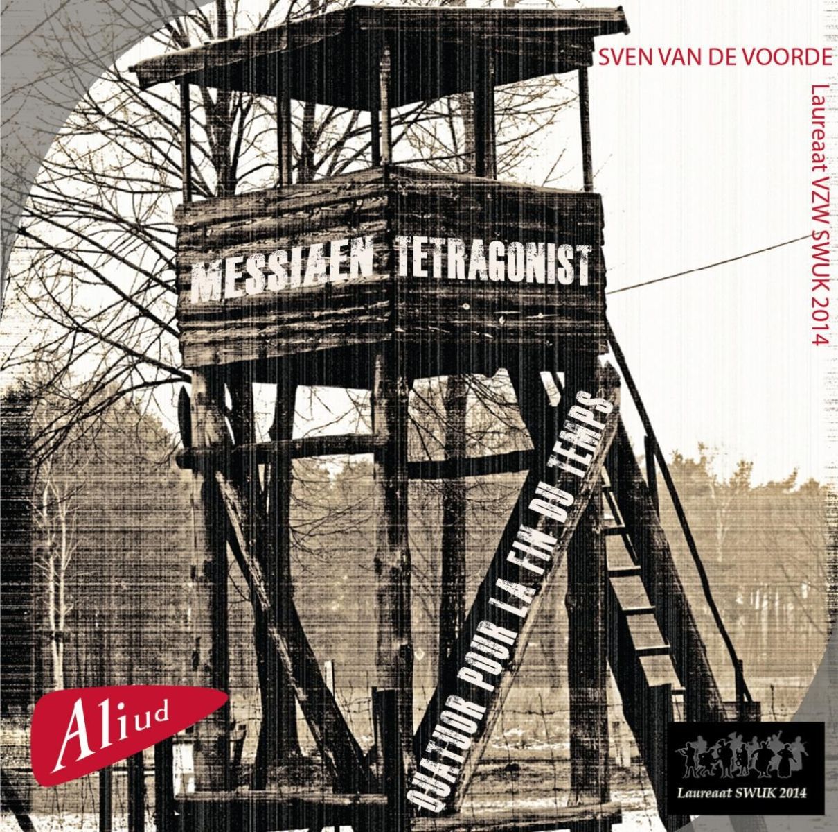Afbeelding van Ensemble Tetragonist, Sven van de Voorde - Messiaen: TetraGonist | Quatuor Pour La Fin Du Temps