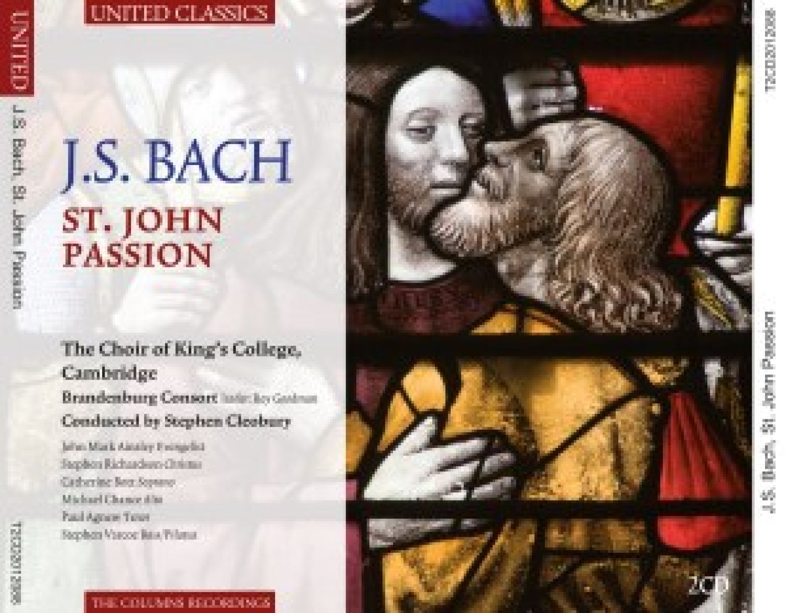 The Choir Of King's College Cambridge, Brandenburg Consort, Stephen Cleobury - J.S. Bach: St.John Passion