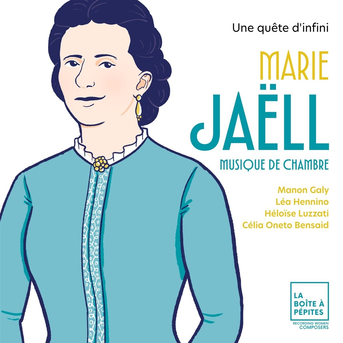 Manon Galy, Léa Hennino, Héloïse Luzzati & Célia Oneto Bensaid - Marie Jaëll: Une Quete D'Infini