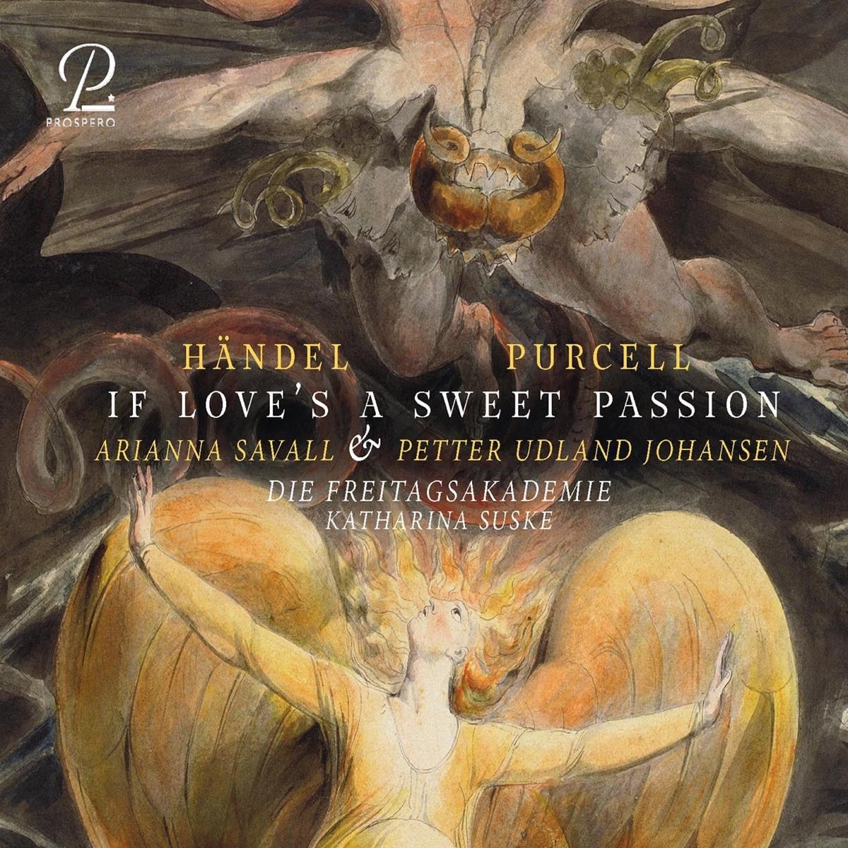 Arianna Savall, Die Freitagsakademie, Petter Udland Johansen, Katharina Suske - If Love's A Sweet Passion