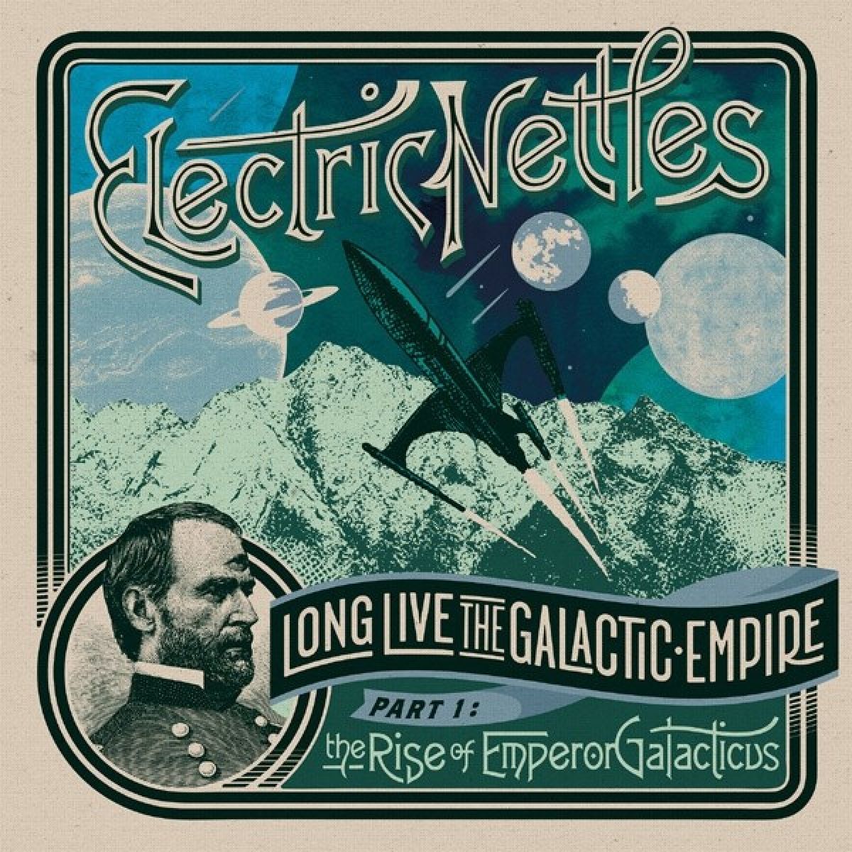 Afbeelding van Electric Nettles - Long Live The Galactic Empire Part 1