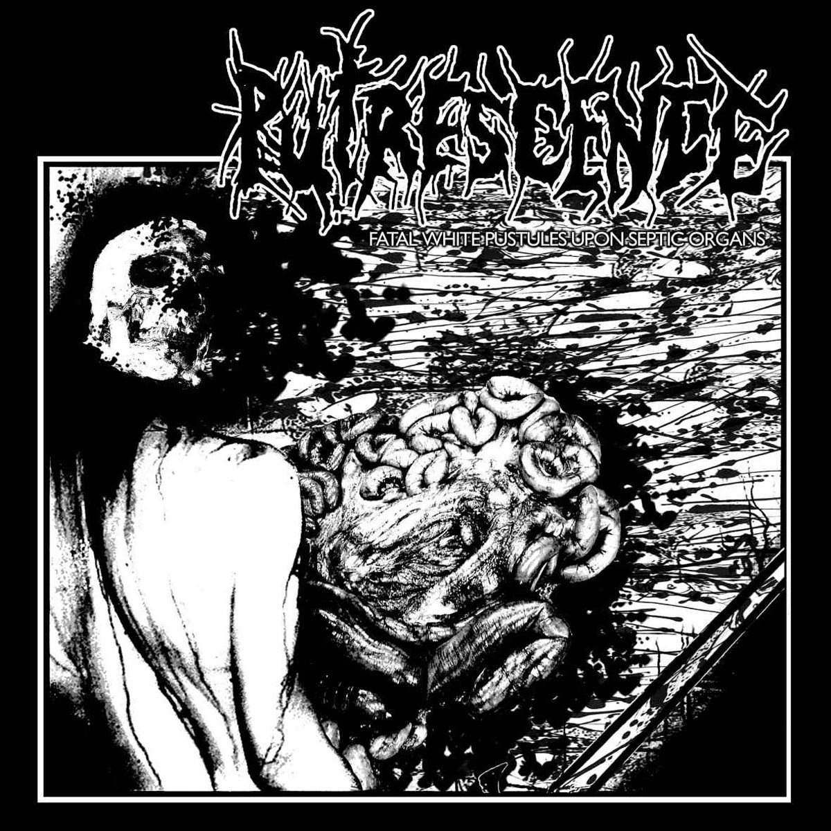 Afbeelding van Putrescence - Fatal White Pustules Upon Septic Organs