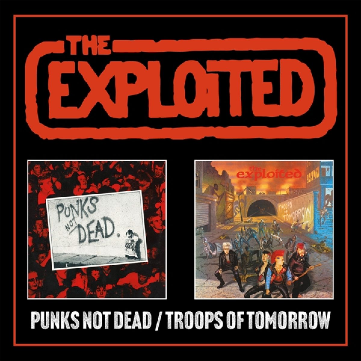 Afbeelding van The Exploited - Punks Not Dead / Troops Of Tomorrow
