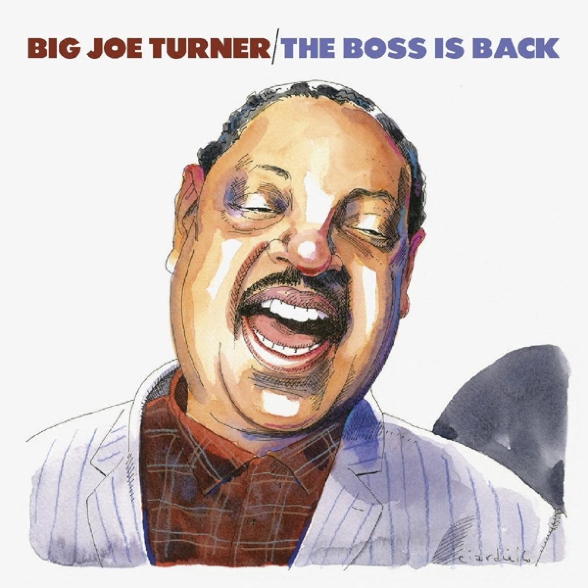 Big Joe Turner - The Boss Is Back