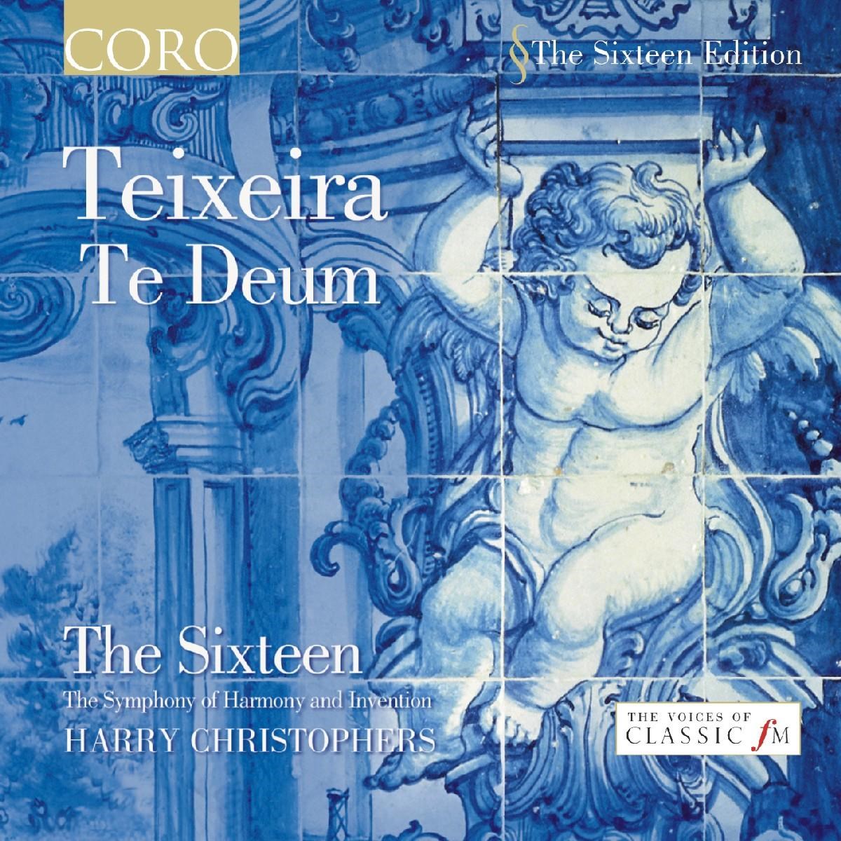 Afbeelding van The Sixteen, Harry Christophers - Teixeira: Te Deum
