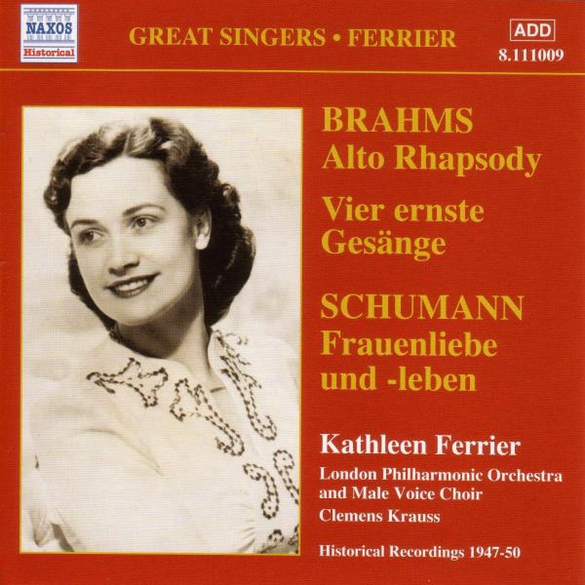 Kathleen Ferrier, London Philharmonic Orchestra - Brahms: Alto Rhapsody | Vier Ernste Gesänge-Schumann: Frauenliebe Und Leben
