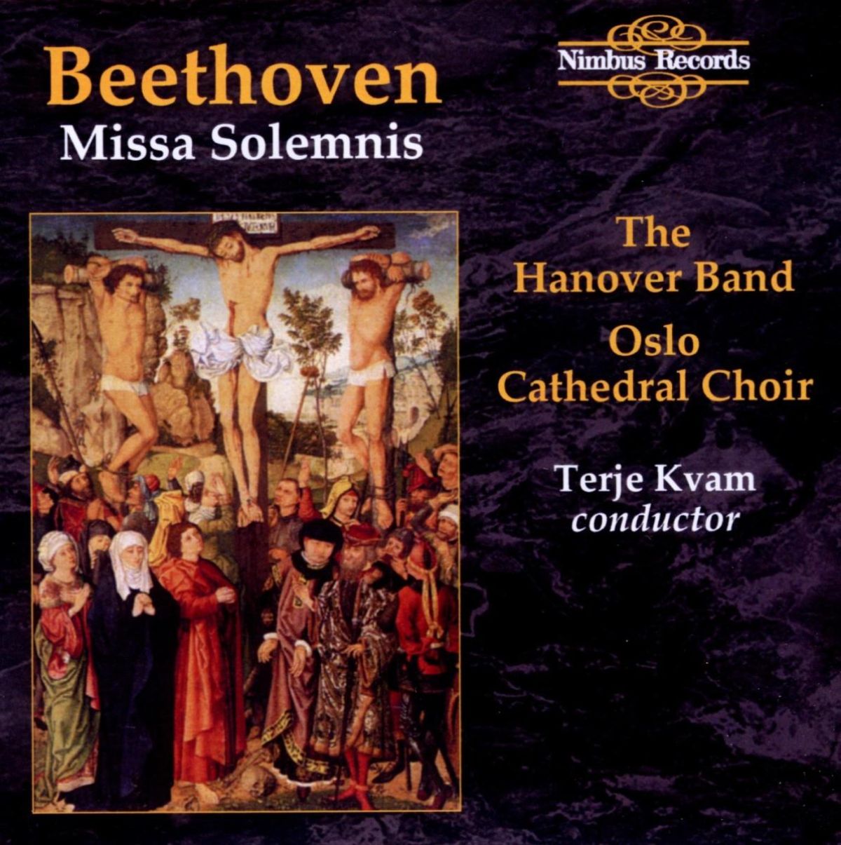 The Hanover Band, Oslo Cathedral Choir, Terje Kvam - Beethoven: Missa Solemnis
