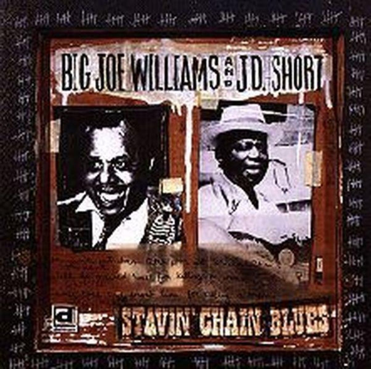 Big Joe Williams & J.D. Short - Stavin' Chain Blues