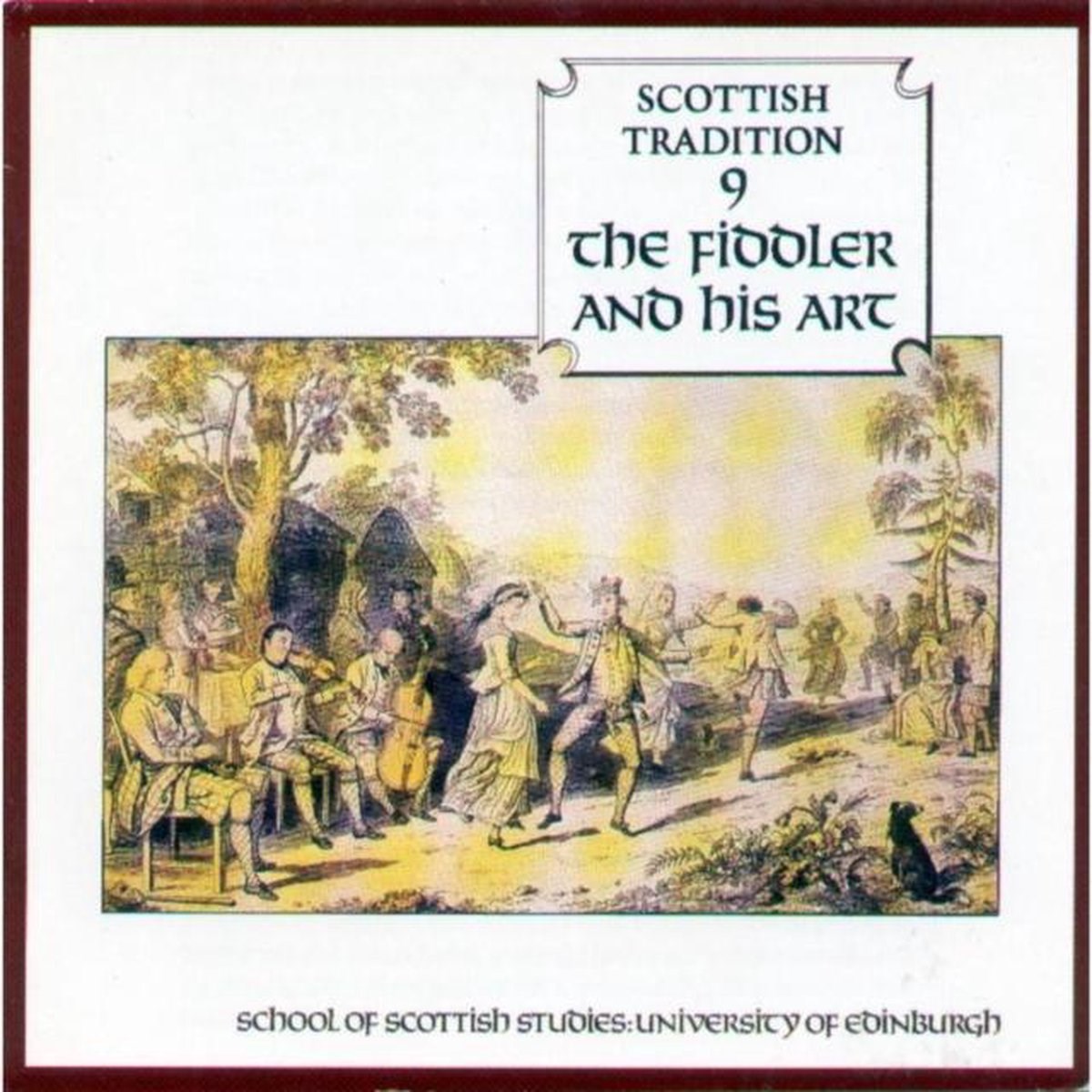 Various Artists - Scottish Tradition 9: The Fiddler And His Art