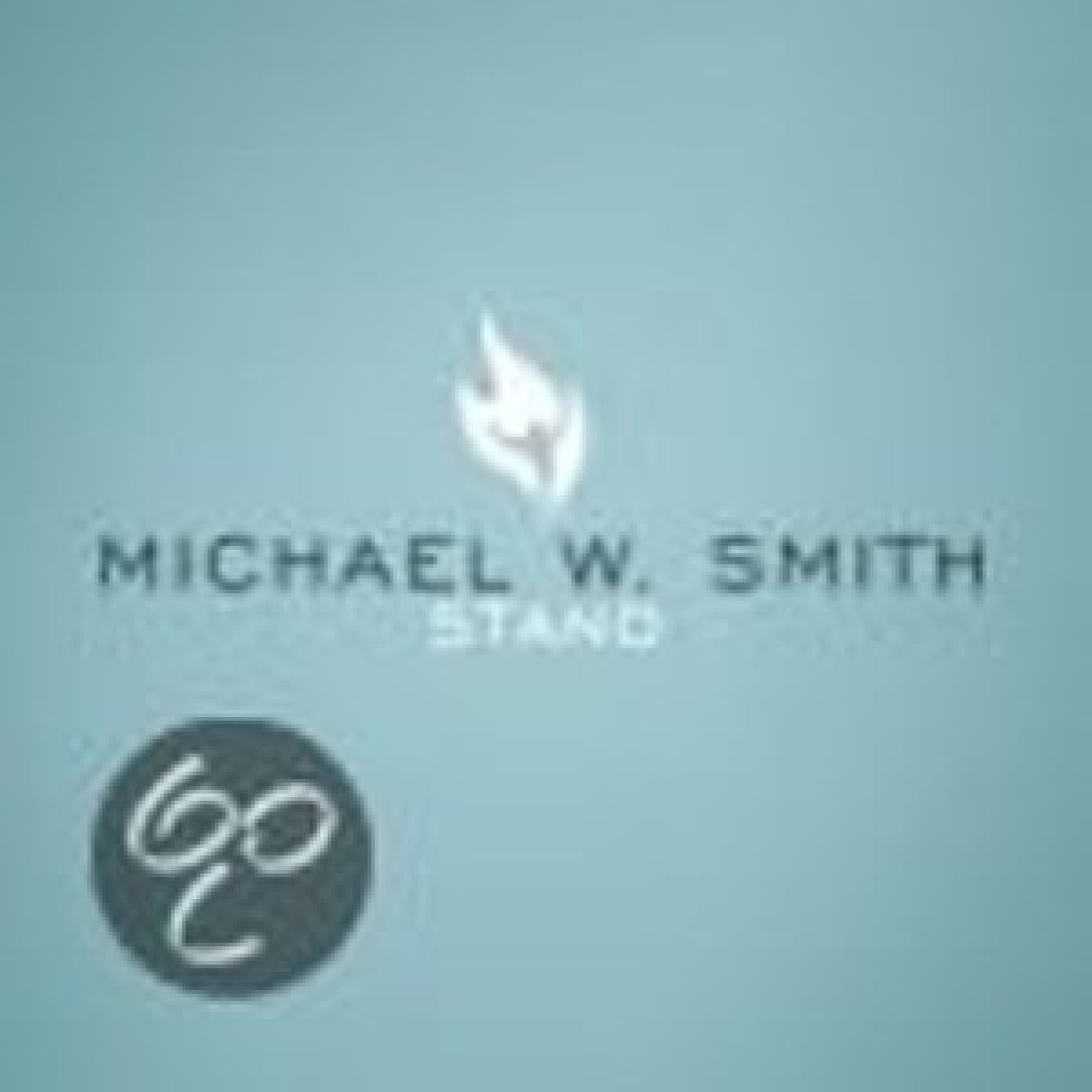 Afbeelding van Michael W. Smith - Stand
