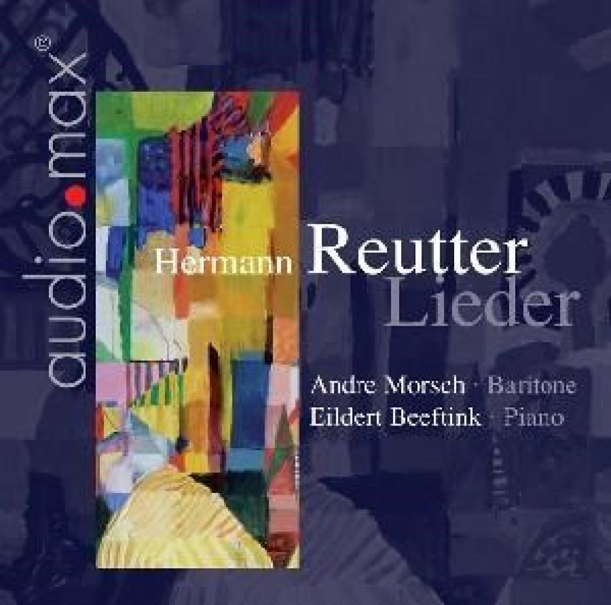 Afbeelding van André Morsch & Eildert Beeftink - Reutter: Lieder