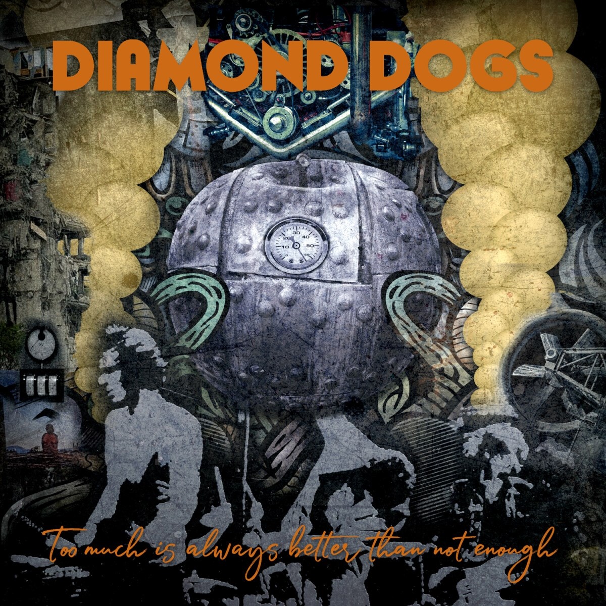 Diamond Dogs - Too Much Is Always Better...Than Not Enough...