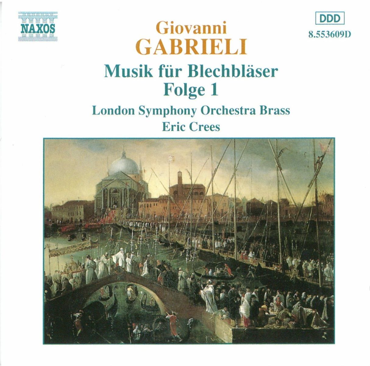 Afbeelding van London Symphony Orchestra Brass, Eric Crees - Gabrieli: Music For Brass Volume 1